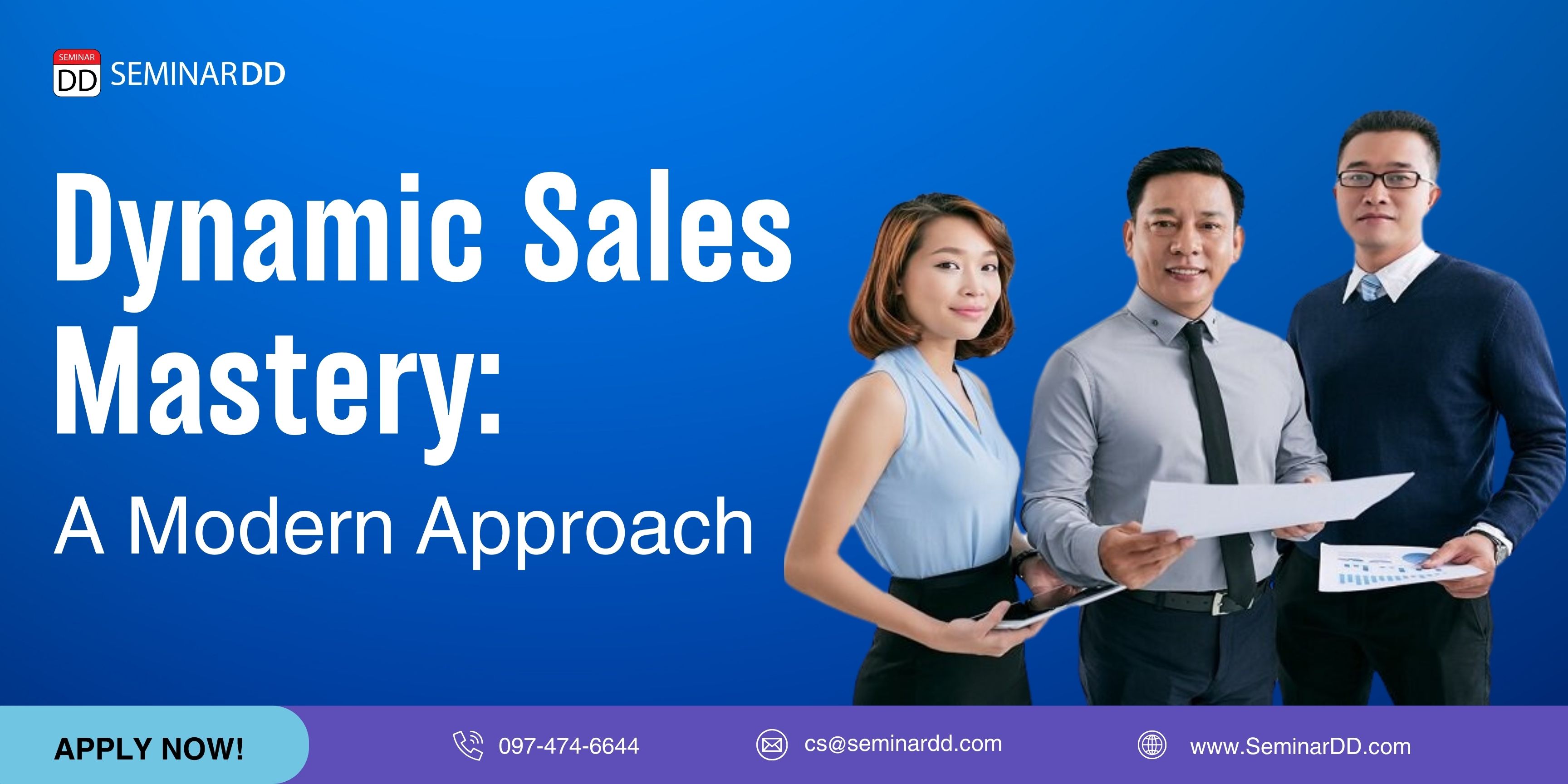 พัฒนาทักษะเพื่อเพิ่มสมรรถนะ ของพนักงานขายเชิงรุกยุคใหม่ (Dynamic Sales Mastery: A Modern Approach)