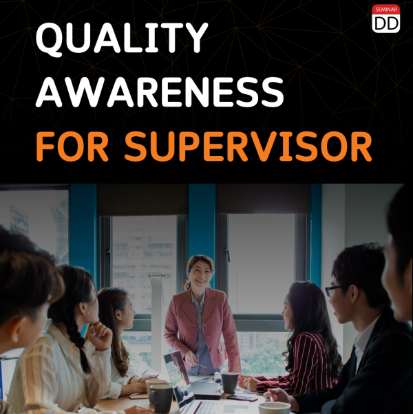 การสร้างจิตสำนึกคุณภาพในการปฏิบัติงาน (ระดับหัวหน้างาน) Quality Awareness for Supervisor