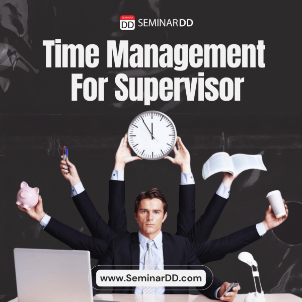 เทคนิคการบริหารเวลา และจัดลําดับความสําคัญของงาน ( Time Management for Supervisor )