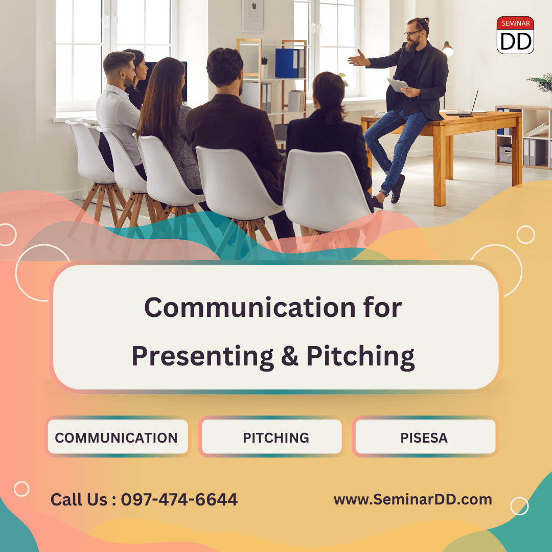 การสื่อสารสำหรับการนำเสนอให้ตรงประเด็น (Communication for Presenting & Pitching)
