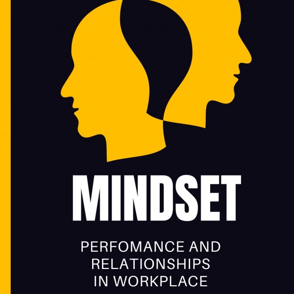 หลักสูตรอบรม การพัฒนา Mindset เพื่อการทำงานและการความสัมพันธ์ในองค์กร (Mindset for Performance and Relationships in workplace)