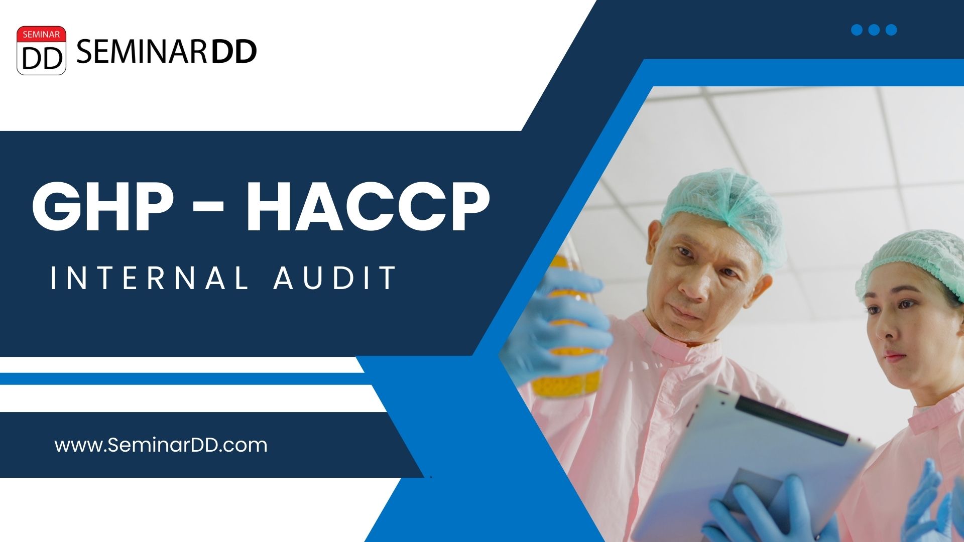 หลักสูตรอบรม  การตรวจติดตามภายใน GHP -HACCP (Internal Audit GHP -HACCP)